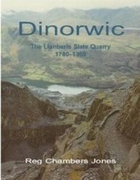 Abbildung von: Dinorwic - The Llanberis Slate Quarry, 1780-1969 - Bridge Books