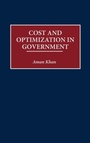 Cover: Cost and Optimization in Government - Praeger Publishers Inc