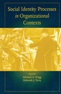 Cover: Social Identity Processes in Organizational Contexts - Psychology Press Ltd