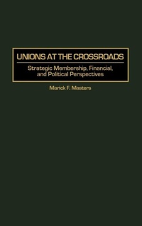 Abbildung von: Unions at the Crossroads - Praeger Publishers Inc