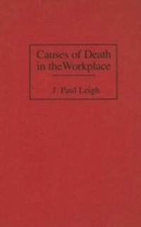Abbildung von: Causes of Death in the Workplace - Praeger Publishers Inc