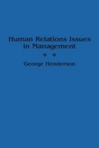 Enlarge image Cover: Human Relations Issues in Management - Praeger Publishers Inc