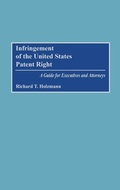 Abbildung von: Infringement of the United States Patent Right - Praeger Publishers Inc