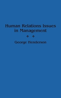 Enlarge image Cover: Human Relations Issues in Management - Praeger Publishers Inc