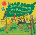 Cover: We're Roaming in the Rainforest - Barefoot Books Ltd