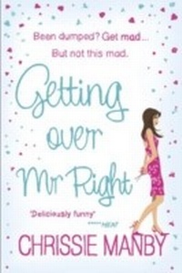 Enlarge image Cover: Getting Over Mr Right - Hodder & Stoughton Ltd