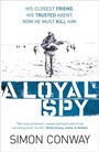 Cover: A Loyal Spy - Hodder & Stoughton Ltd