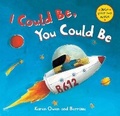 Cover: I Could Be, You Could Be - Barefoot Books Ltd