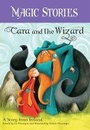 Cover: Cara and the Wizard - Barefoot Books Ltd