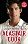 Cover: Alastair Cook: Starting Out - My Story So Far - Hodder & Stoughton Ltd