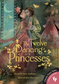 Enlarge image Cover: Twelve Dancing Princesses - Barefoot Books Ltd