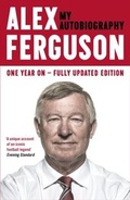 Cover: ALEX FERGUSON: My Autobiography - Hodder & Stoughton Ltd