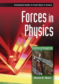 Enlarge image Cover: Forces in Physics - Greenwood Press