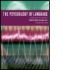 Cover: The Psychology of Language - Psychology Press Ltd