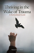 Cover: Thriving in the Wake of Trauma - Praeger Publishers Inc
