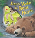 Cover: Don't Wake the Bear, Hare! - Little Tiger Press