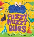 Cover: Fuzzy-Wuzzy Bugs - Little Tiger Press