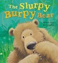 Cover: The Slurpy, Burpy Bear - Little Tiger