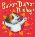 Cover: Super-Duper Dudley! - Little Tiger