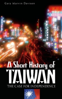 Enlarge image Cover: A Short History of Taiwan - Praeger Publishers Inc