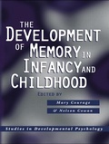 Cover: The Development of Memory in Infancy and Childhood - Psychology Press