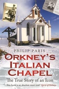 Cover: Orkney's Italian Chapel - Black and White Publishing