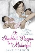 Cover: It Shouldn't Happen to a Midwife! - Black and White Publishing