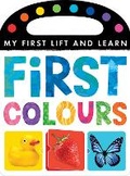 Cover: My First Lift and Learn: First Colours - Little Tiger Kids