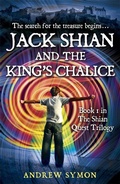 Cover: Jack Shian and the King's Chalice - Black and White Publishing