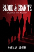 Cover: Blood and Granite - Black & White Publishing