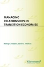 Cover: Managing Relationships in Transition Economies - Praeger Publishers Inc