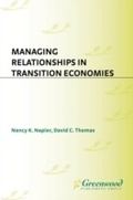 Cover: Managing Relationships in Transition Economies - Praeger Publishers Inc