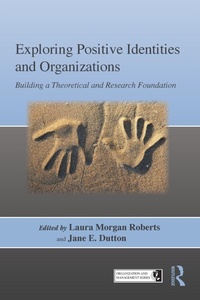 Enlarge image Cover: Exploring Positive Identities and Organizations - Psychology Press Ltd