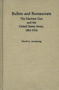 Cover: Bullets and Bureaucrats - Praeger Publishers Inc