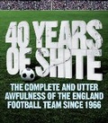 Cover: 40 years of Shite - Atlantic Books