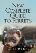 Cover: The New Complete Guide to Ferrets - Quiller Publishing Ltd