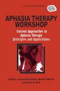 Cover: Aphasia Therapy Workshop: Current Approaches to Aphasia Therapy - Principles and Applications - Psychology Press Ltd