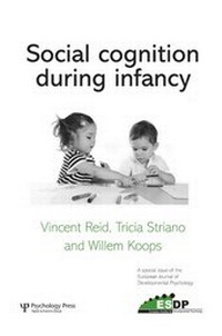 Enlarge image Cover: Social Cognition During Infancy - Psychology Press Ltd