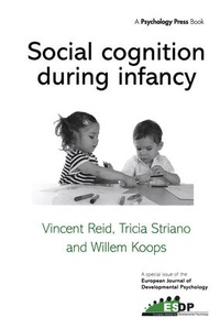 Enlarge image Cover: Social Cognition During Infancy - Psychology Press Ltd