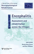 Cover: Encephalitis: Assessment and Rehabilitation Across the Lifespan - Psychology Press Ltd