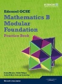 Enlarge image Cover: GCSE Mathematics Edexcel 2010: Spec B Foundation Practice Book - Edexcel Limited