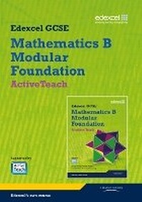 Enlarge image Cover: GCSE Mathematics Edexcel 2010: Spec B Foundation ActiveTeach - Edexcel Limited