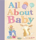 Cover: All About Baby - Little Tiger Press