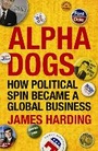 Cover: Alpha Dogs - Atlantic Books