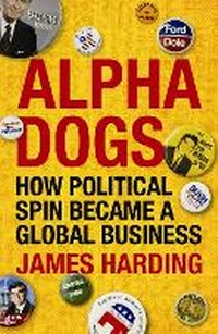 Enlarge image Cover: Alpha Dogs - Atlantic Books