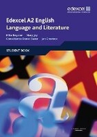 Enlarge image Cover: Edexcel A2 English Language and Literature Student Book - Edexcel Limited
