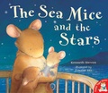 Cover: The Sea Mice and the Stars - Little Tiger Press