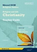 Cover: Edexcel GCSE Religious Studies Unit 2A: Religion & Life - Christianity Teacher Guide - Edexcel Limited