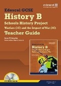 Cover: Edexcel GCSE History B: Schools History Project - Warfare (1C) and its Impact (3C) Teachers Guide - Edexcel Limited