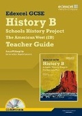 Cover: Edexcel GCSE History B: Schools History Project - American West (2B) Teacher Guide - Edexcel Limited